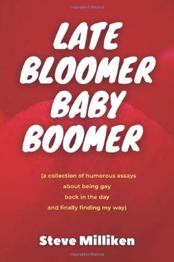 Post image for Book Review: LATE BLOOMER BABY BOOMER (Steve Milliken)