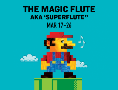 Post image for Highly Recommended Opera: THE MAGIC FLUTE, AKA #SUPERFLUTE (Pacific Opera Project at El Portal)