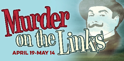 Post image for Theater Review: MURDER ON THE LINKS (North Coast Repertory Theatre)