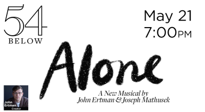 Post image for Theater/Cabaret Review: ALONE: A NEW MUSICAL (John Ertman and Joseph Mathusek at 54 Below)