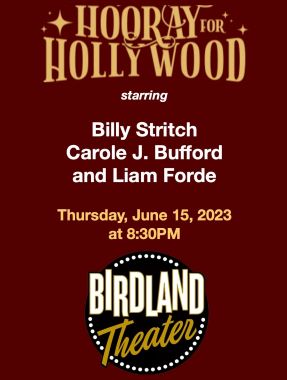 Post image for Cabaret Review: HOORAY FOR HOLLYWOOD! (Billy Stritch, Carole J. Bufford and Liam Forde at Birdland)