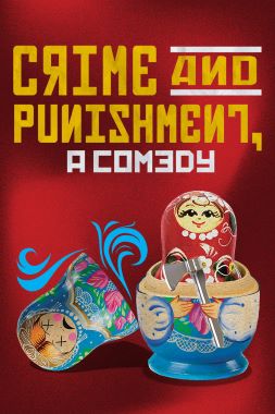 Post image for Theater Review: CRIME AND PUNISHMENT: A COMEDY (Old Globe in San Diego)