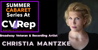 Post image for Cabaret Interview: CHRISTIA MANTZKE (CVRep’s 2023 Summer Cabaret Series)
