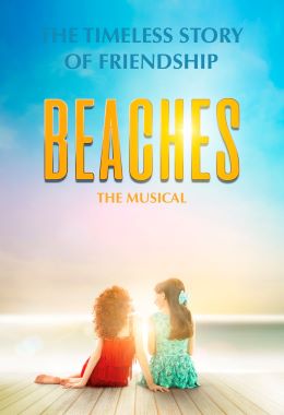 Post image for Theater Opening: BEACHES THE MUSICAL (Theatre Calgary in Alberta, Canada)