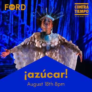 Post image for Dance Review: ¡AZÚCAR! (CONTRA-TIEMPO, West Coast Premiere at The Ford)