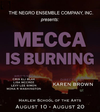 Post image for Off-Broadway Recommendation: MECCA IS BURNING (Negro Ensemble Company)