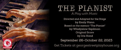 Post image for Recommended Theater: THE PIANIST (George Street Playhouse in New Brunswick, NJ)