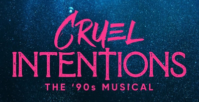 Post image for Theater Review: CRUEL INTENTIONS: THE ’90s MUSICAL (Ray of Light at Victoria Theatre)