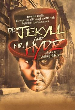 Post image for Theater Review: DR. JEKYLL AND MR. HYDE (North Coast Repertory Theatre)