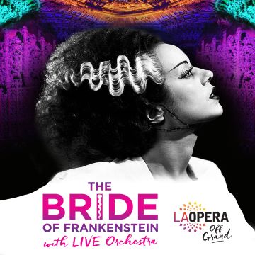 Post image for Music & Film Review: THE BRIDE OF FRANKENSTEIN WITH LIVE ORCHESTRA (Theatre at the Ace Hotel)