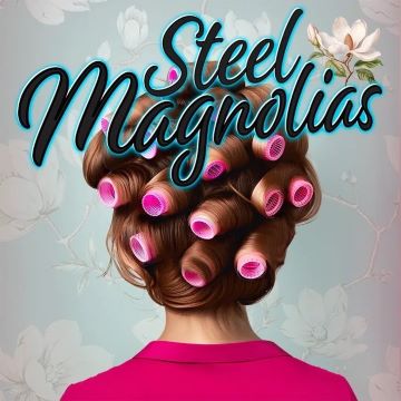 Post image for Theater Review: STEEL MAGNOLIAS (Palm Canyon Theater in Palm Springs)