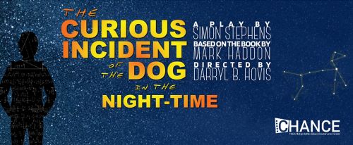 Post image for Theater Review: THE CURIOUS INCIDENT OF THE DOG IN THE NIGHT-TIME (Chance Theatre)