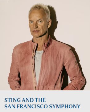 Post image for Recommended Concert: AN EVENING WITH STING AND THE SAN FRANCISCO SYMPHONY (Davies Hall)