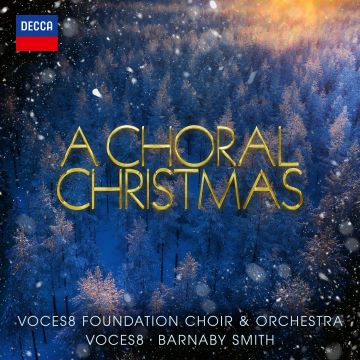 Post image for Highly Recommended Album: A CHORAL CHRISTMAS (VOCES8 Foundation Choir and Orchestra)