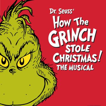 Post image for Theater Review: DR. SEUSS’S HOW THE GRINCH STOLE CHRISTMAS! THE MUSICAL (The Old Globe)