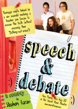 Post image for Theater Review: SPEECH AND DEBATE (Secret Rose Theatre in North Hollywood)