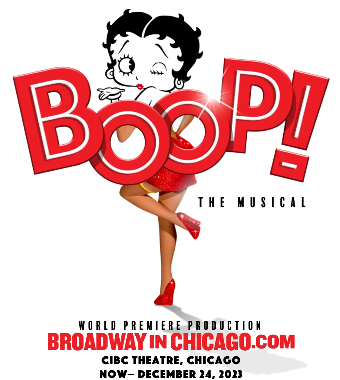 Post image for Theater Review: BOOP! THE BETTY BOOP MUSICAL (Pre-Broadway World Premiere at CIBC Theatre in Chicago)