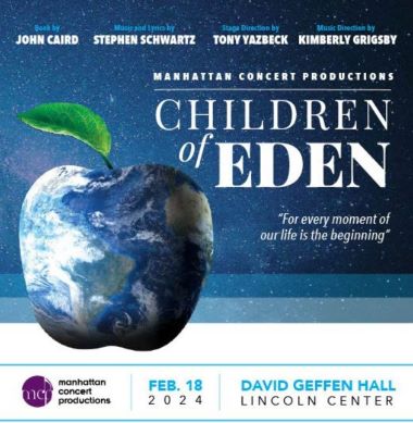 Post image for Concert/Theater Review: CHILDREN OF EDEN IN CONCERT (Manhattan Concert Productions, Lincoln Center)