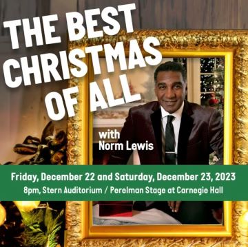 Post image for Concert Review: THE BEST CHRISTMAS OF ALL WITH NORM LEWIS (The New York Pops at Carnegie Hall)