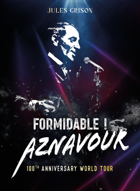 Post image for Theater Review: FORMIDABLE! (Aznavour 100th Anniversary World Tour at Town Hall in New York)