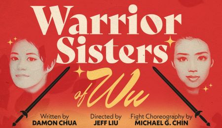 Post image for Off-Broadway Review: WARRIOR SISTERS OF WU (Pan Asian Repertory Theatre; Mezzanine Theatre at A.R.T./New York)
