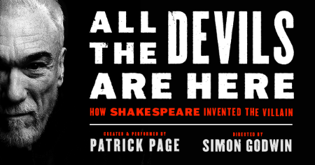 Post image for Off-Broadway Review: ALL THE DEVILS ARE HERE: HOW SHAKESPEARE INVENTED THE VILLAIN (Patrick Page at DR2)