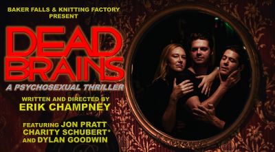 Post image for Off-Broadway Review:  DEAD BRAINS: A PSYCHOSEXUAL THRILLER (Feverdream Lounge at Baker Falls)