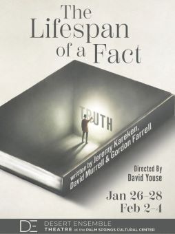 Post image for Theater Review: THE LIFESPAN OF A FACT (Desert Ensemble Theatre at the Palm Springs Cultural Center)