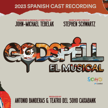 Post image for Highly Recommended Album: GODSPELL EL MUSICAL (Original Spanish Cast Recording; Produced by Antonio Banderas)