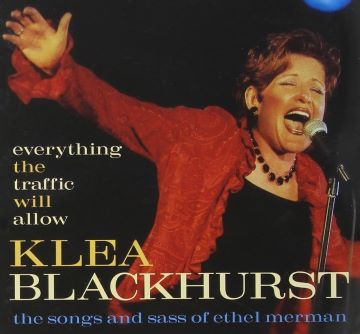 Post image for Cabaret Review: EVERYTHING THE TRAFFIC WILL ALLOW (Klea Blackhurst’s Tribute to Ethel Merman)