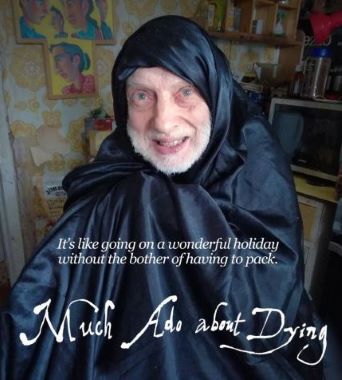 Post image for Documentary Film Review: MUCH ADO ABOUT DYING (directed by Simon Chambers)