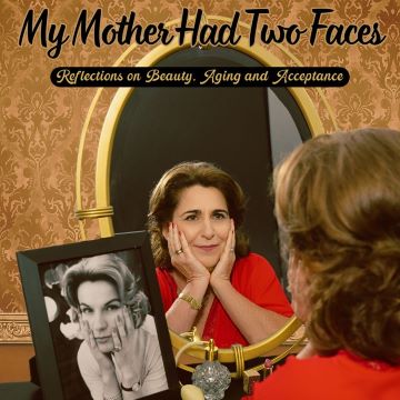 Post image for Theater Review: MY MOTHER HAD TWO FACES (The Rockwell in Somerville, MA; then touring)
