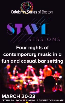 Post image for Concert Series Review: STAVE SESSIONS (Celebrity Series of Boston at the Crystal Ballroom in Somerville)