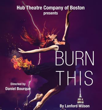Post image for Theater Review: BURN THIS (Hub Theatre Company of Boston)