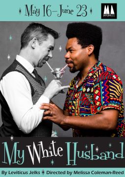 Post image for Recommended Theater: MY WHITE HUSBAND (Moving Arts)