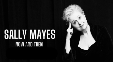 Post image for New York Cabaret Review: NOW AND THEN: THE STORIES (Sally Mayes at Green Room 42)