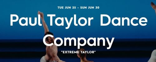 Post image for Dance Review: EXTREME TAYLOR (Paul Taylor Dance Company at The Joyce Theater)