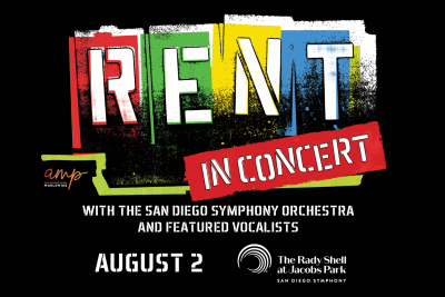Post image for Highly Recommended Concert: RENT IN CONCERT (San Diego Symphony Orchestra at Rady Shell)
