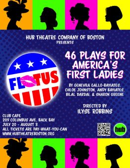Post image for Theater Review: 46 PLAYS FOR AMERICA’S FIRST LADIES (Hub Theatre Company at Club Café in Boston)