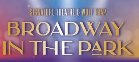 Post image for Concert Review: BROADWAY IN THE PARK [2024] (Signature Theatre & Wolf Trap with Laura Benanti & Jordan Fisher)