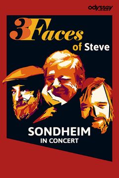 Post image for Theater Opening: 3 FACES OF STEVE: SONDHEIM IN CONCERT (Odyssey Theatre Ensemble)