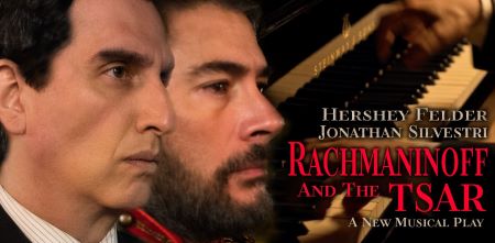 Post image for Theater Interview: HERSHEY FELDER (Star and Writer of the World Premiere “Rachmaninoff and the Tsar: A New Musical Play”