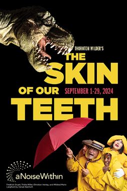 Post image for Theater Review: THE SKIN OF OUR TEETH (A Noise Within)