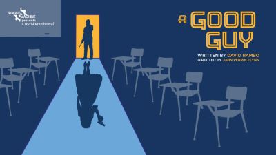 Post image for Theater Review: A GOOD GUY (Rogue Machine)