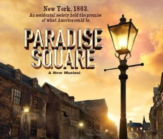 Post image for Pre-Broadway Run: PARADISE SQUARE, A NEW MUSICAL (Chicagoâ€™s James M. Nederlander Theatre)