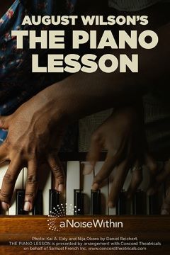 Post image for Theater Review: THE PIANO LESSON (A Noise Within)