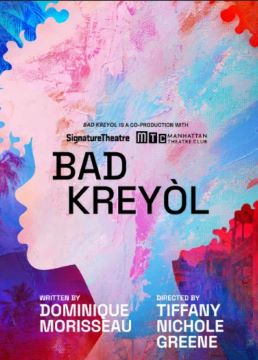 Post image for Off-Broadway Review: BAD KREYÓL (Signature Theatre + Manhattan Theatre Club at at Pershing Square Signature Center)