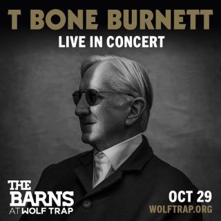 Post image for Concert Review: T BONE BURNETT LIVE IN CONCERT (Tour at The Barns at Wolf Trap)