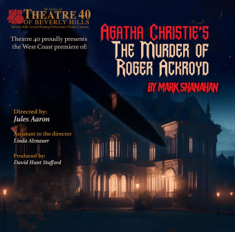 Post image for Theater Review: THE MURDER OF ROGER ACKROYD (Theatre 40 in Beverly Hills)