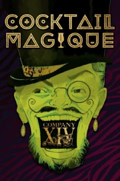 Post image for Off-Broadway Review: COCKTAIL MAGIQUE (Company XIV in Bushwick)